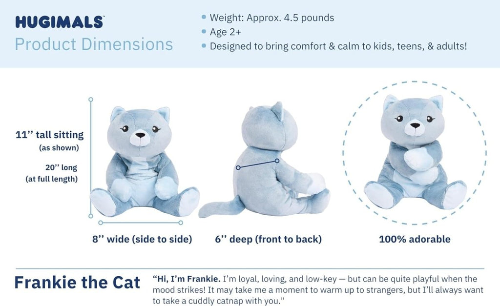 HUGIMALS™ WEIGHTED STUFFED ANIMAL - Nouveau ! Frankie le chat -